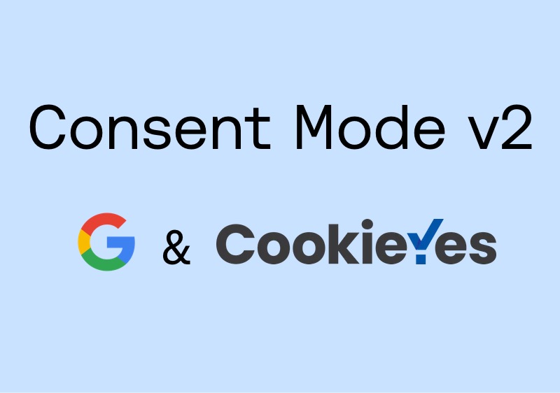 Google Consent Mode V2 and CookieYes